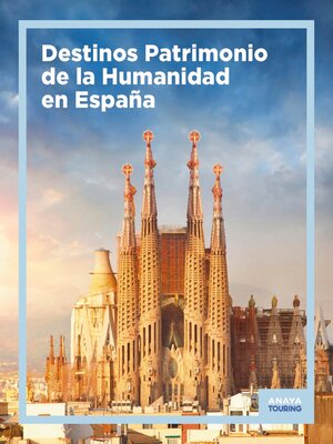 cover image of Destinos Patrimonio de la Humanidad en España